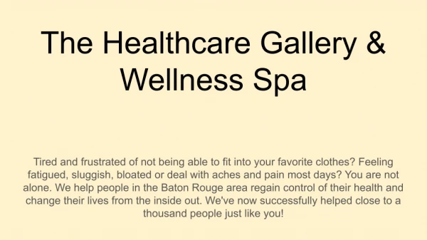 Medical Spa of Baton Rouge - The Healthcare Gallery & Wellness Spa