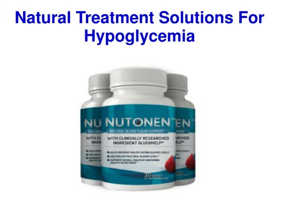 Natural Treatment Solutions For Hypoglycemia