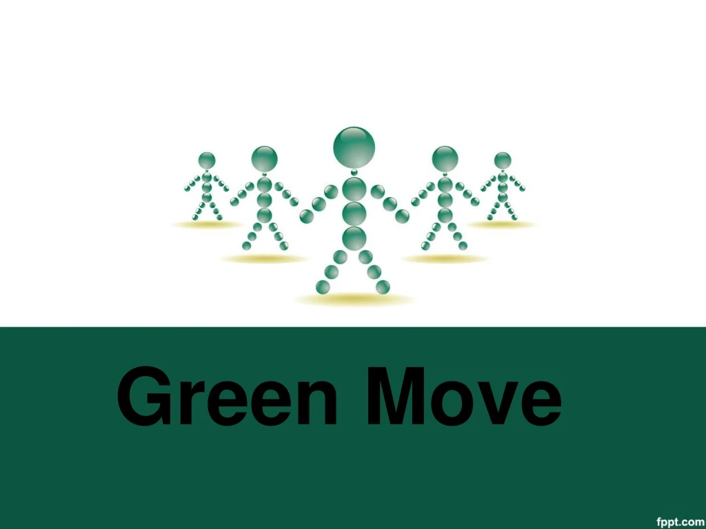green move