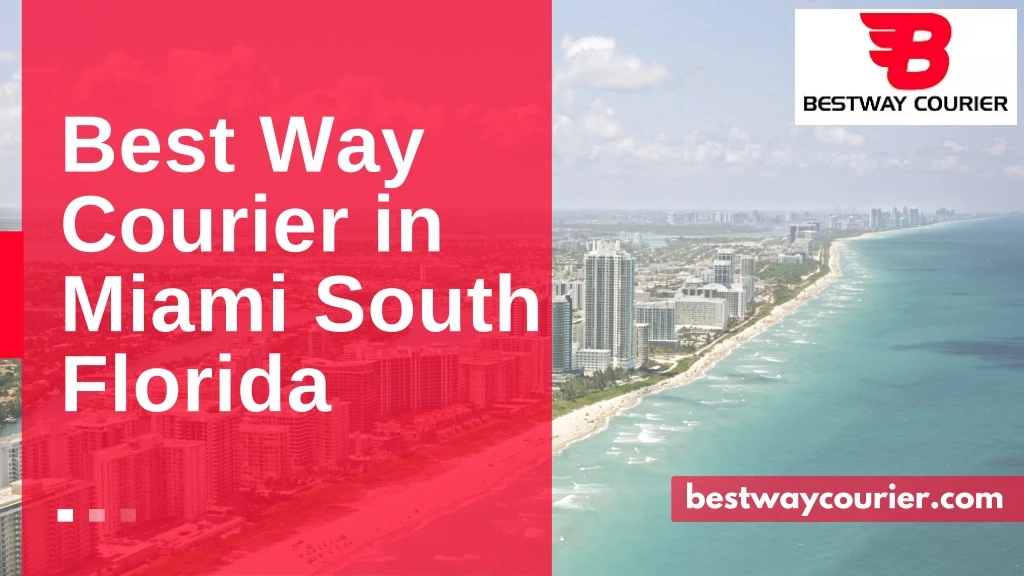 best way courier in miami south florida