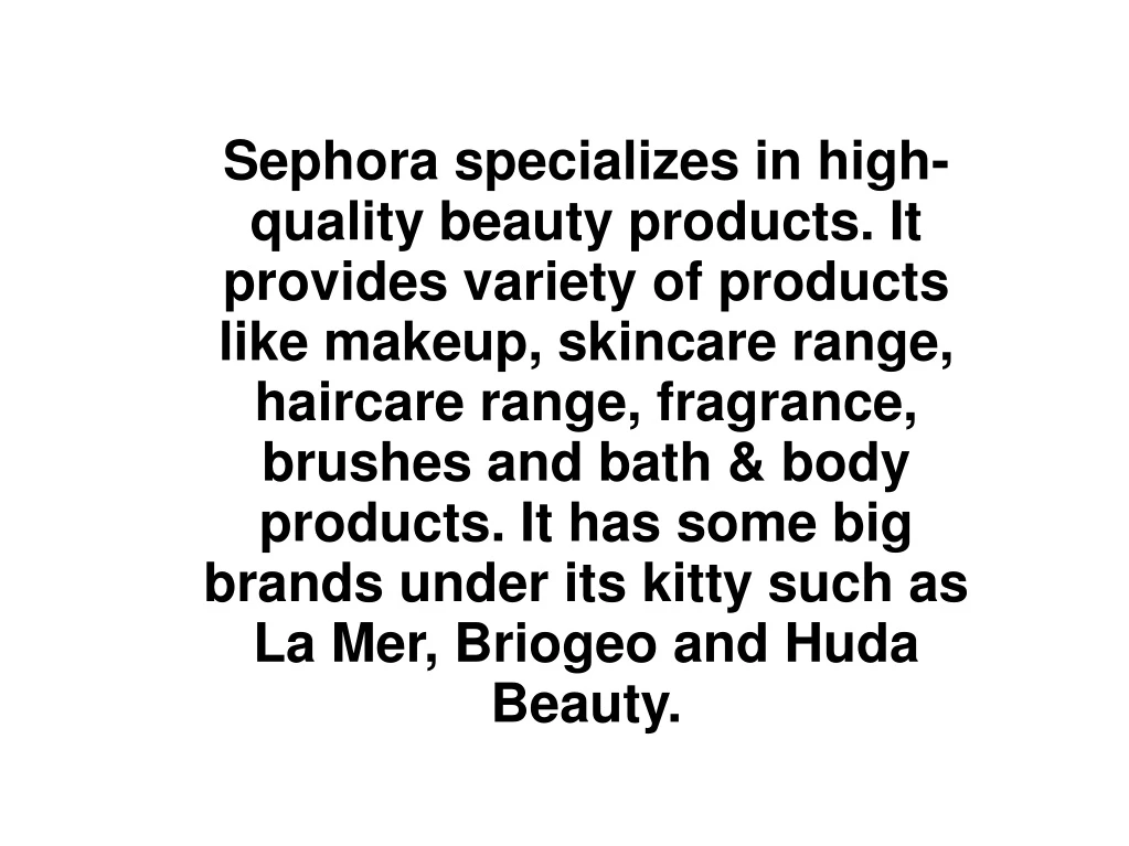 sephora specializes in high quality beauty
