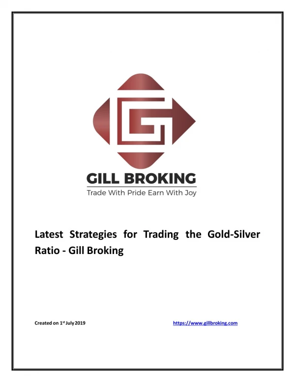 Latest Gold-Silver Ratio Strategies for Trading - Gill Broking