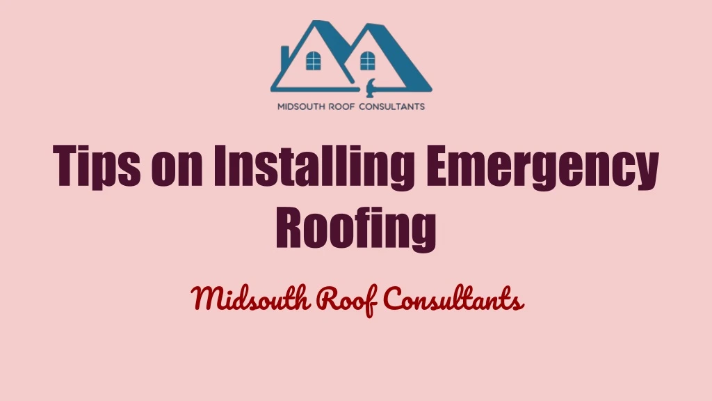 tips on installing emergency roofing