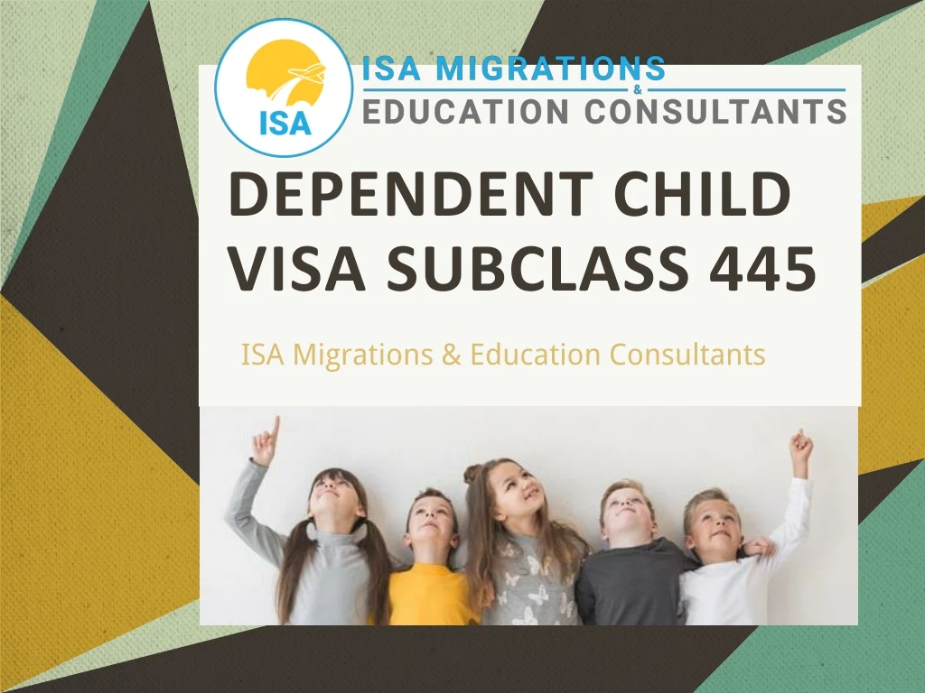 dependent child visa subclass 445