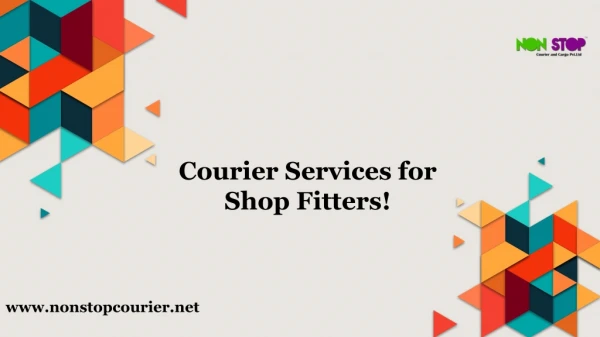 Courier Services for Shop Fitters!