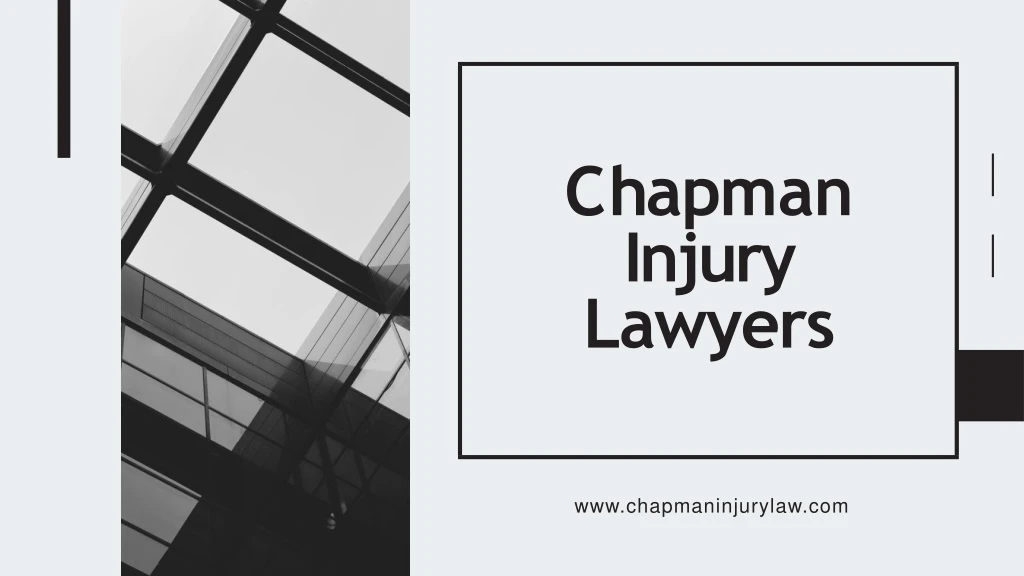 c h a p m a n injury lawyers