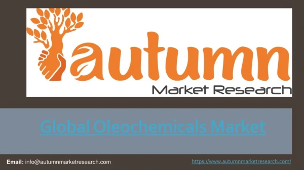 Global Oleochemicals Market | Autumn Market Research