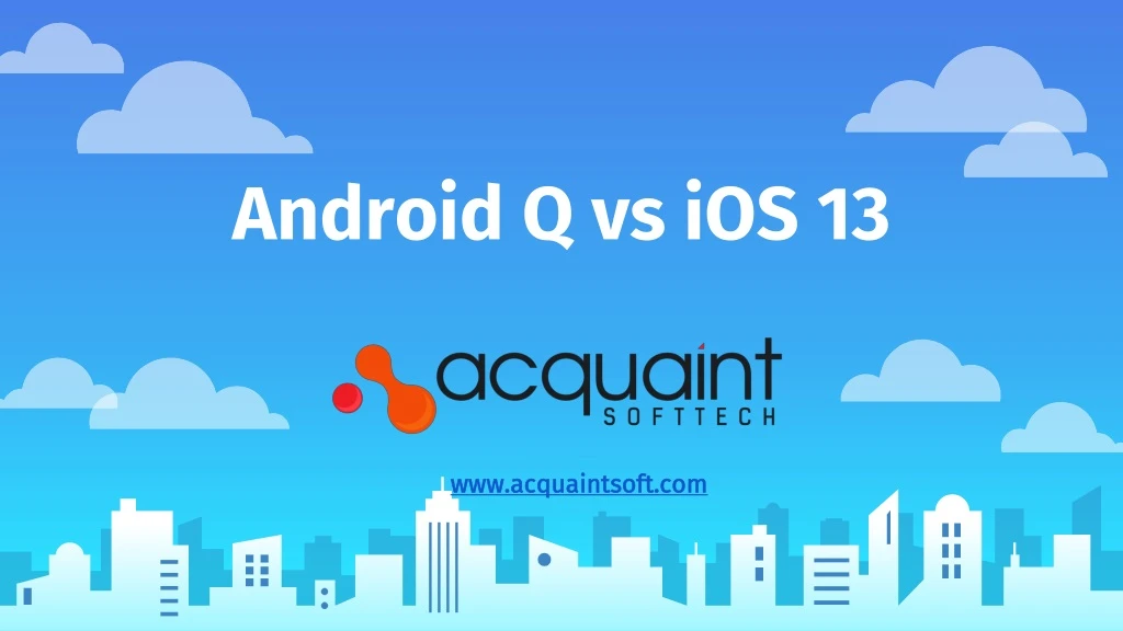 android q vs ios 13