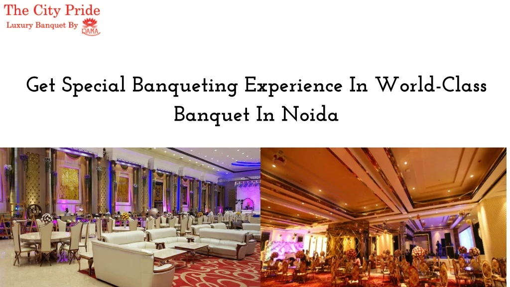 get special banqueting experience in world class