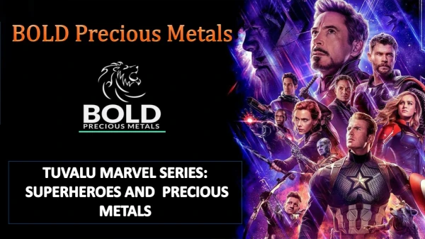 TUVALU MARVEL SERIES - BOLD Precious Metals