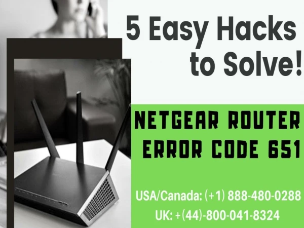 Fix Netgear Router Error Code 651| ( 1) 888-480-0288