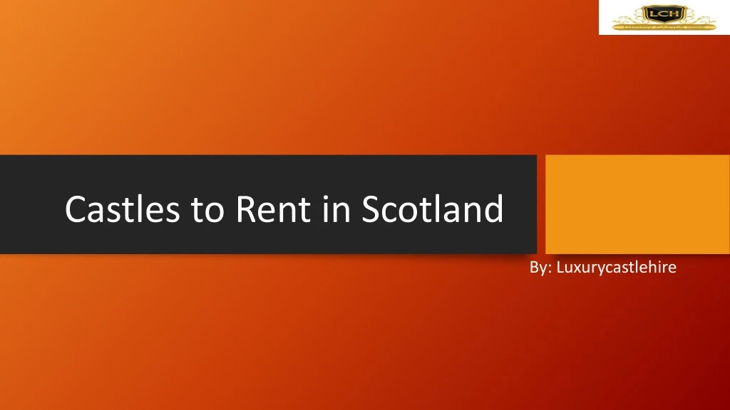castles t o rent in scotland
