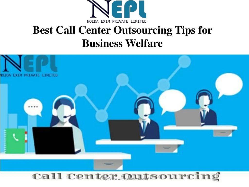 best call center outsourcing tips for business welfare