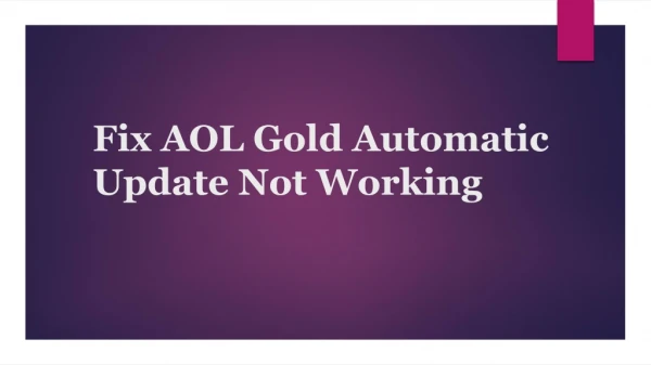 Fix AOL Gold Automatic Update Not Working