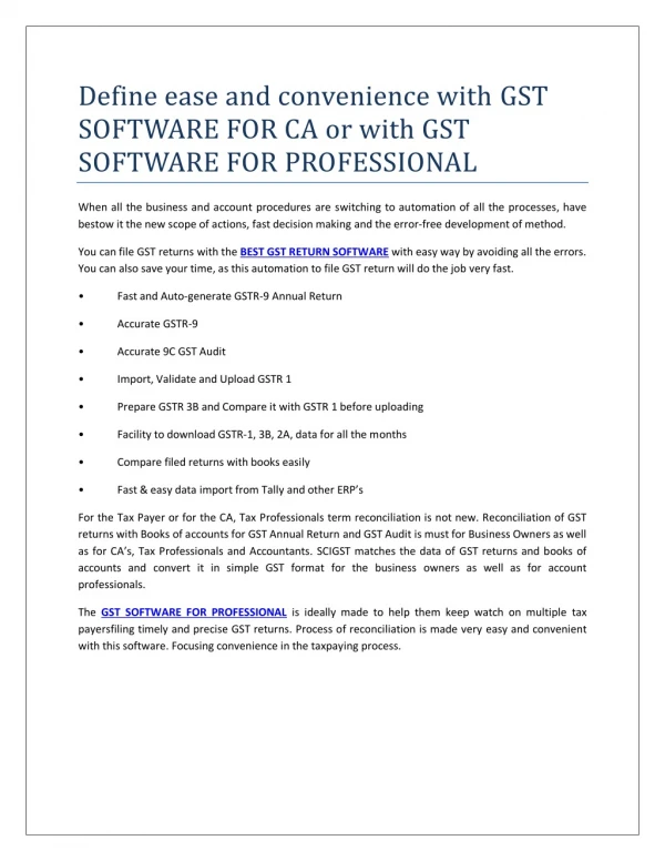 Define ease and convenience with GST SOFTWARE FOR CA or with GST SOFTWARE FOR PROFESSIONAL