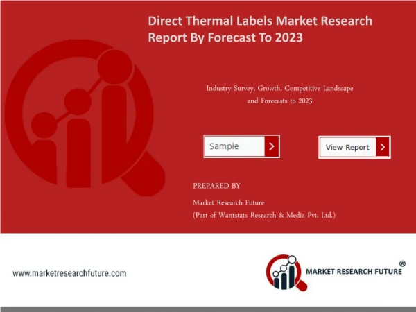 Direct Thermal Labels Market Sales Revenue, Worldwide Analysis, Competitive Landscape, Future Trends, Industry Size And