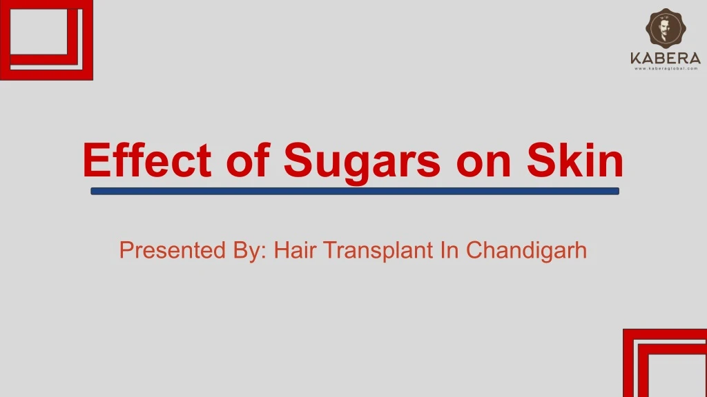 effect of sugars on skin