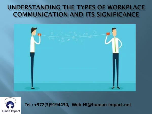 Understanding The Types Of Workplace Communication And Its Significance