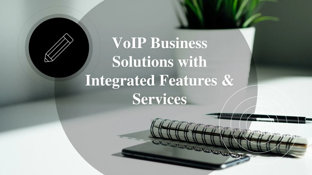 voip business solutions with integrated features services