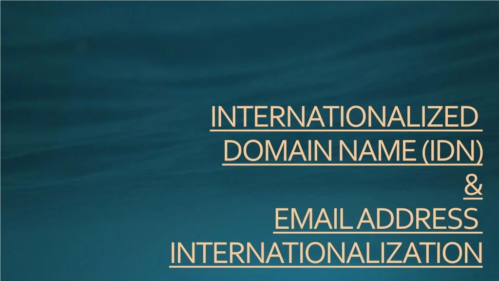 internationalized domain name idn email address internationalization