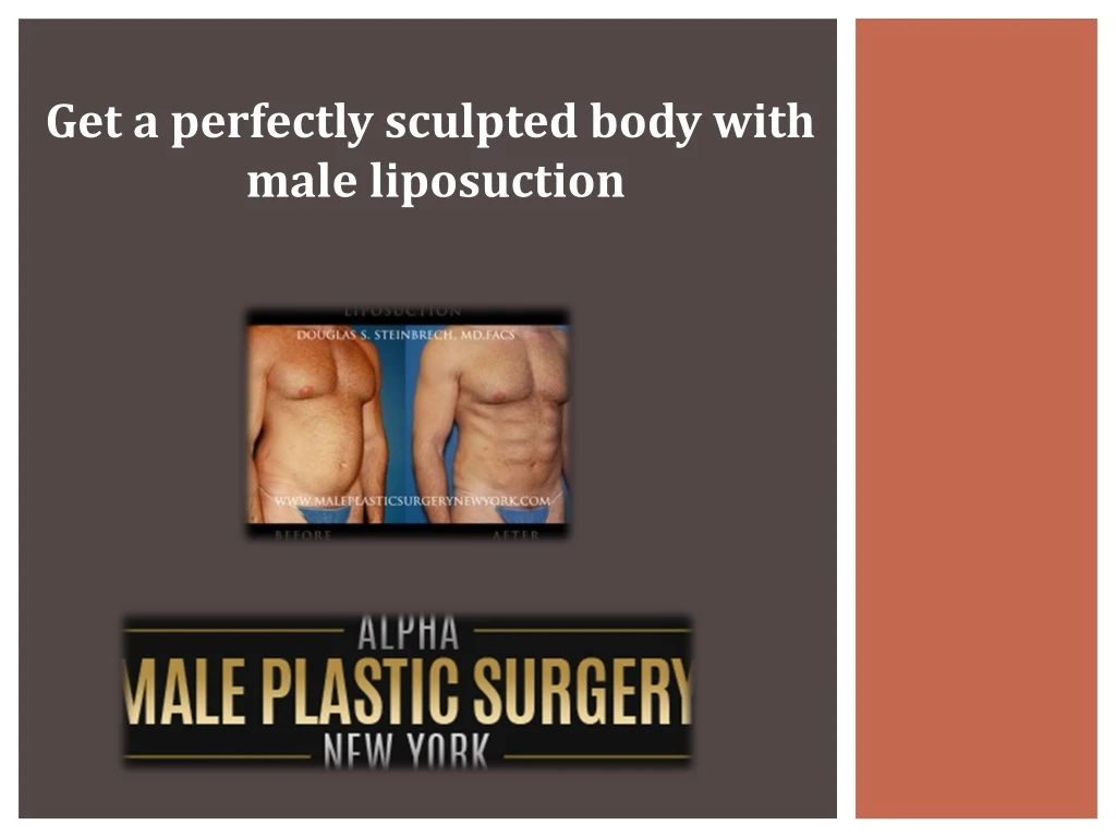 get a perfectly sculpted body with male