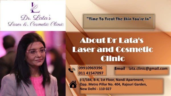 About Dr Lata's  Laser and Cosmetic Clinic- Best Dermatologist In Delhi