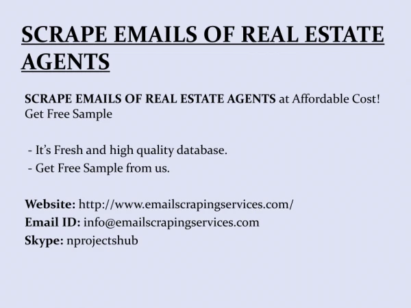 SCRAPE EMAILS OF REAL ESTATE AGENTS
