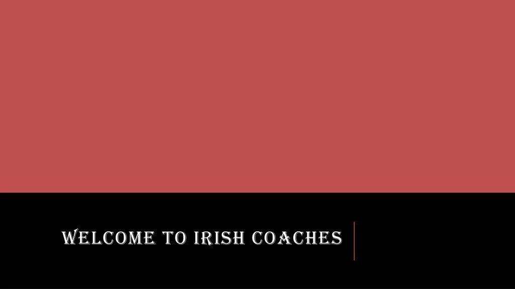 welcome to irish coaches