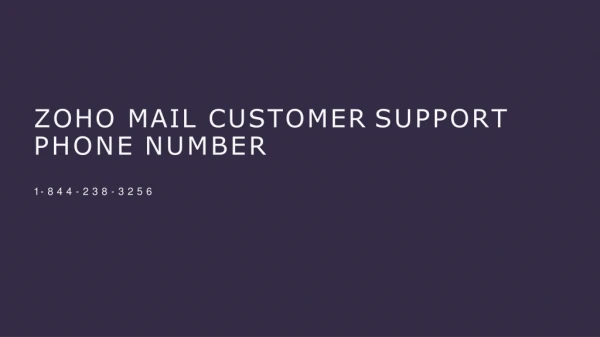 Zoho Mail Customer Support?1-844-238-3256?Phone Number