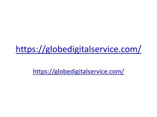 Globe digital service