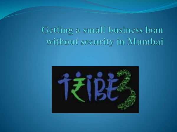 Getting a small business loan without security in Mumbai
