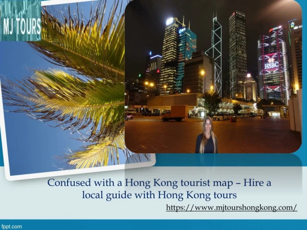 Confused with a Hong Kong tourist map – Hire a local guide with Hong Kong tours