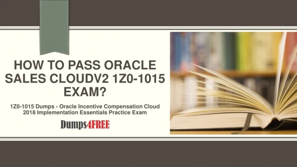 Oracle Sales Cloudv2 1Z0-1015 Exam Dumps Q&A