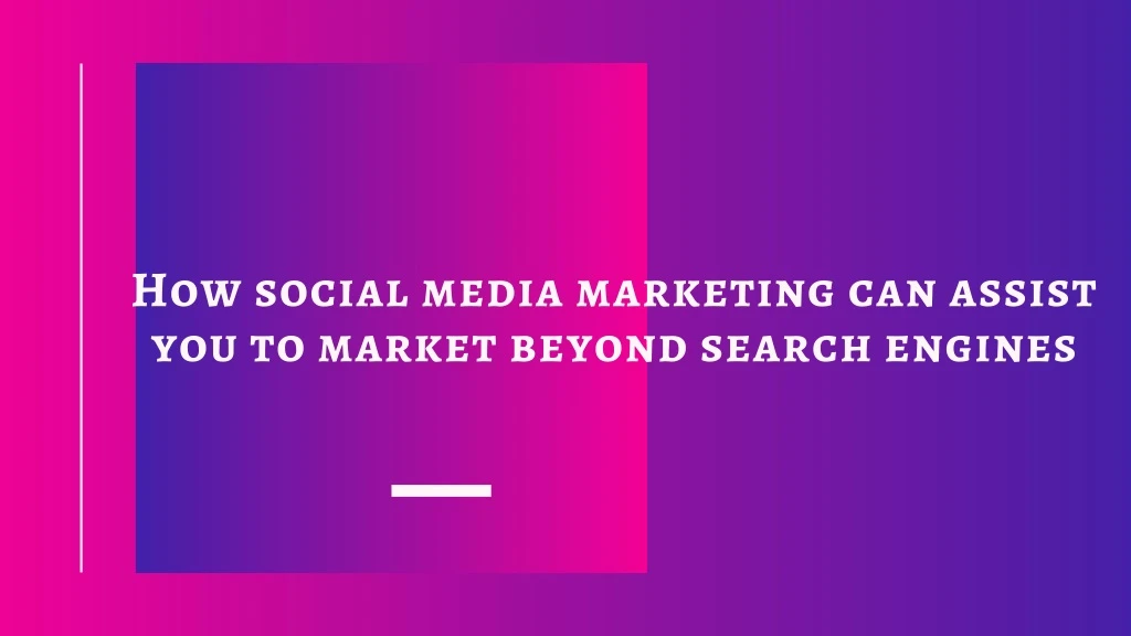 how social media marketing can assist