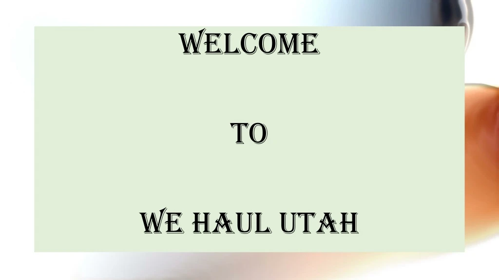 welcome to we haul utah