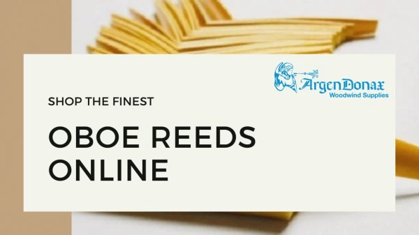 Shop the Finest Oboe Reeds Online