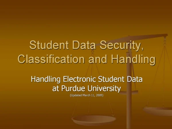 Student Data Security, Classification and Handling
