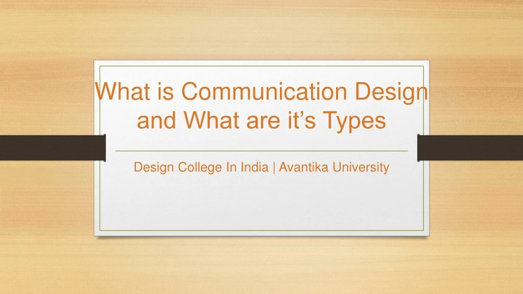 what is communication design and what are it s types