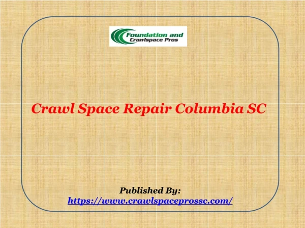 Crawl Space Repair Columbia SC
