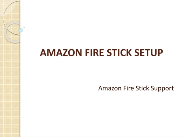 Amazon Fire Stick Support