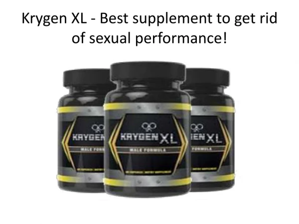 Krygen XL - Increase your sex drive and staying power!