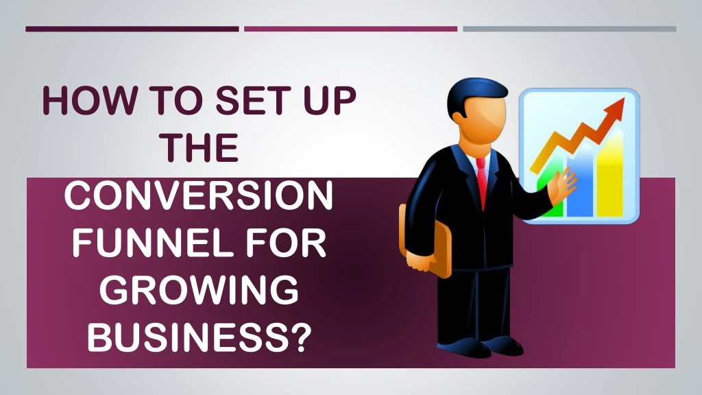 how to set up the conversion funnel for growing business