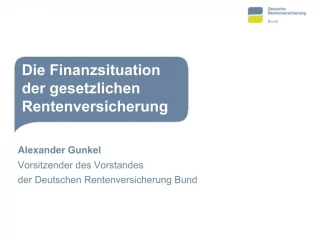 Die Finanzsituation der gesetzlichen Rentenversicherung - slide 1