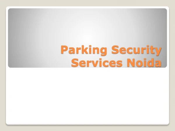 Parking Security Services Noida