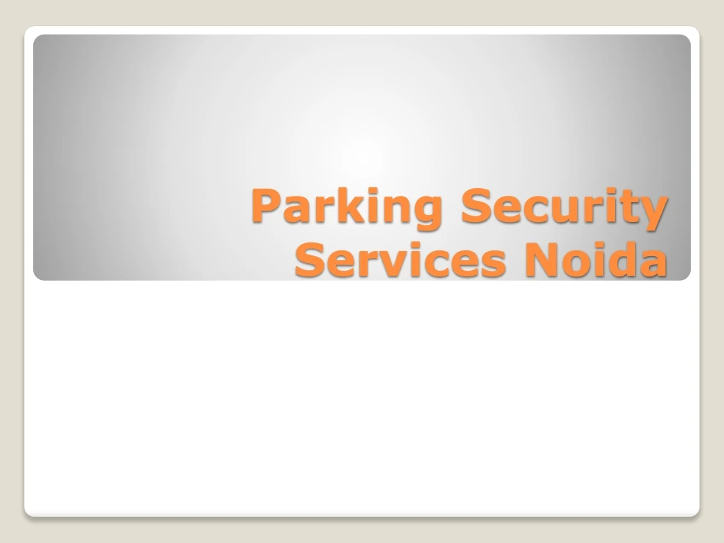 parking security services noida