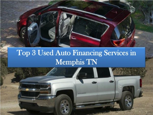 Top 3 Used Auto Financing Services in Memphis TN