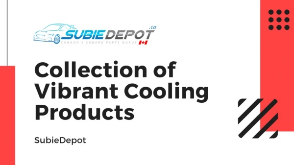 Vibrant Cooling Products in Canada at SubieDepot