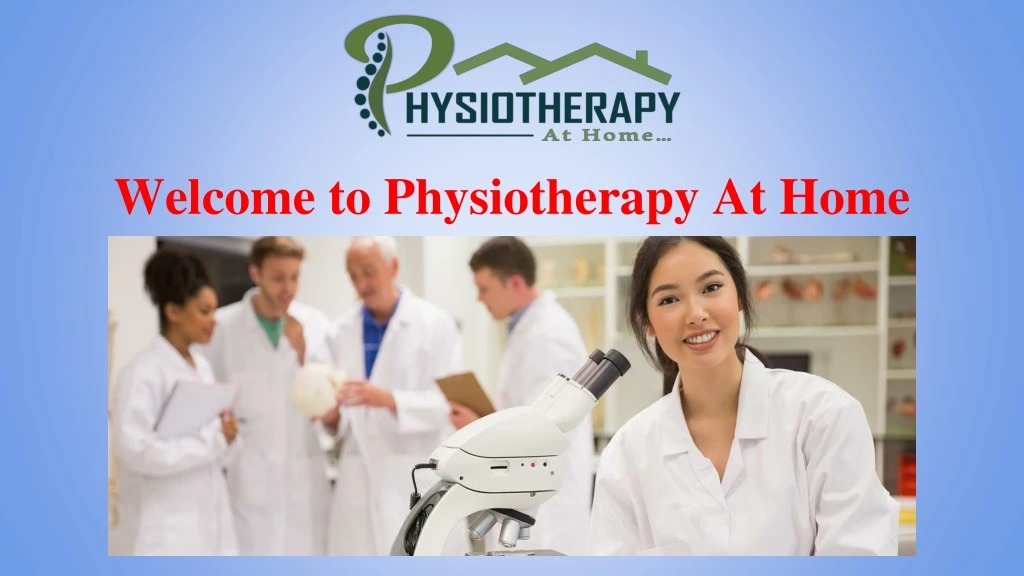 welcome to physiotherapy at home