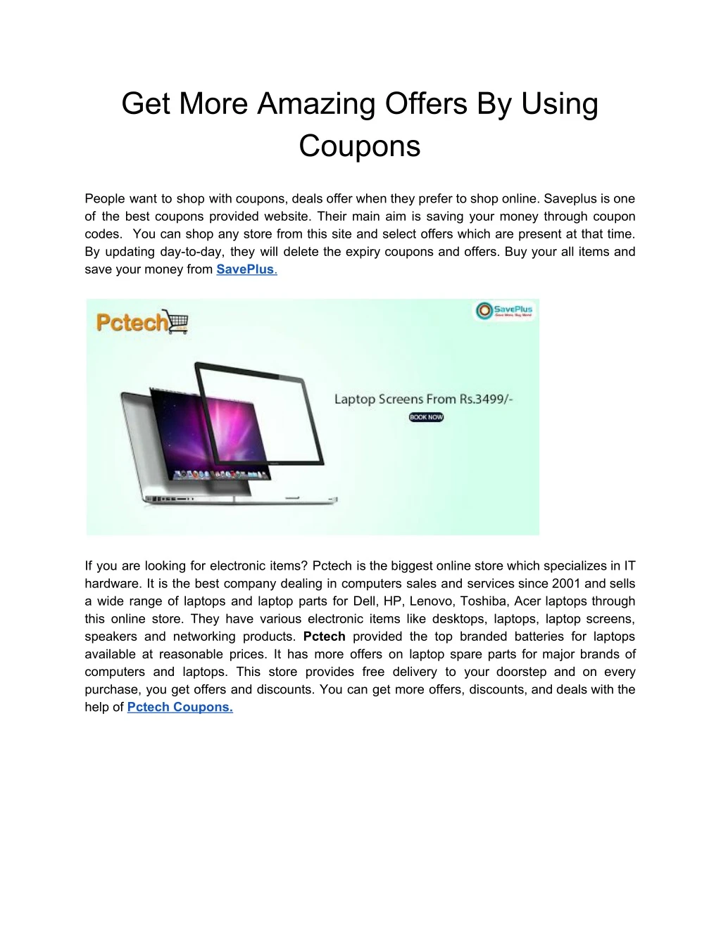 get more amazing offers by using coupons