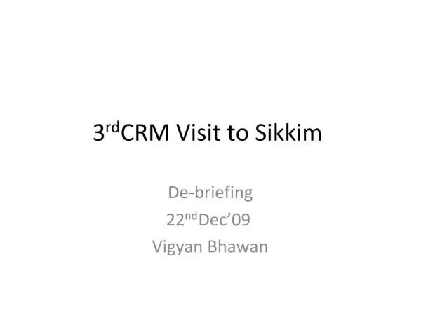3rd CRM Visit to Sikkim